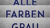 23.10.25 - ALLE FARBEN GRAU – Buchvorstellung und Autorengespräch