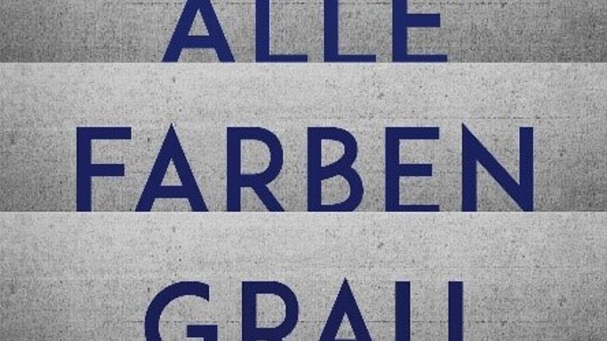 ALLE FARBEN GRAU – Buchvorstellung und Autorengespräch - 23.10.25