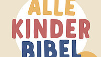 Alle-Kinder-Bibel – interaktive Lesung und Storytelling - 21.11.24